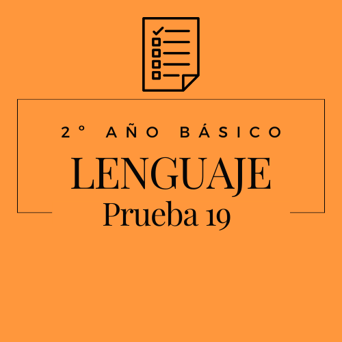 2º - Lenguaje - Prueba 19