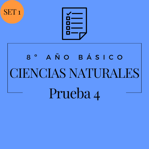 8º - Ciencias Naturales - Set 1 - Prueba 4