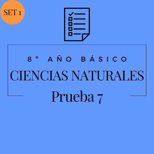 8º - Ciencias Naturales - Set 1 - Prueba 7